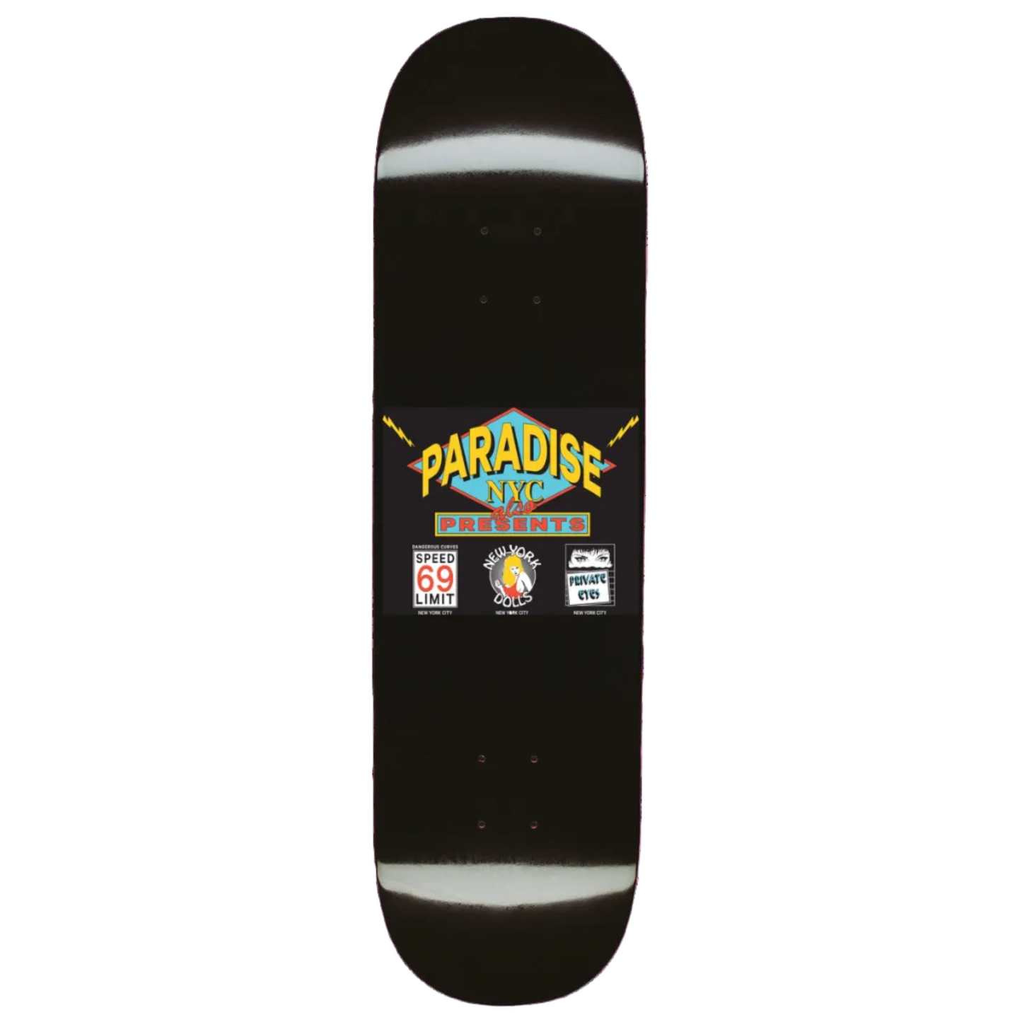 PARADISE NYC FLASHDANCE DECK 8.25