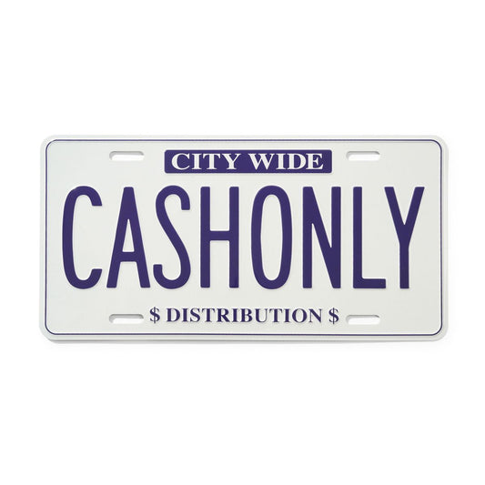 CASH ONLY DIST LICENSE PLATE WHITE