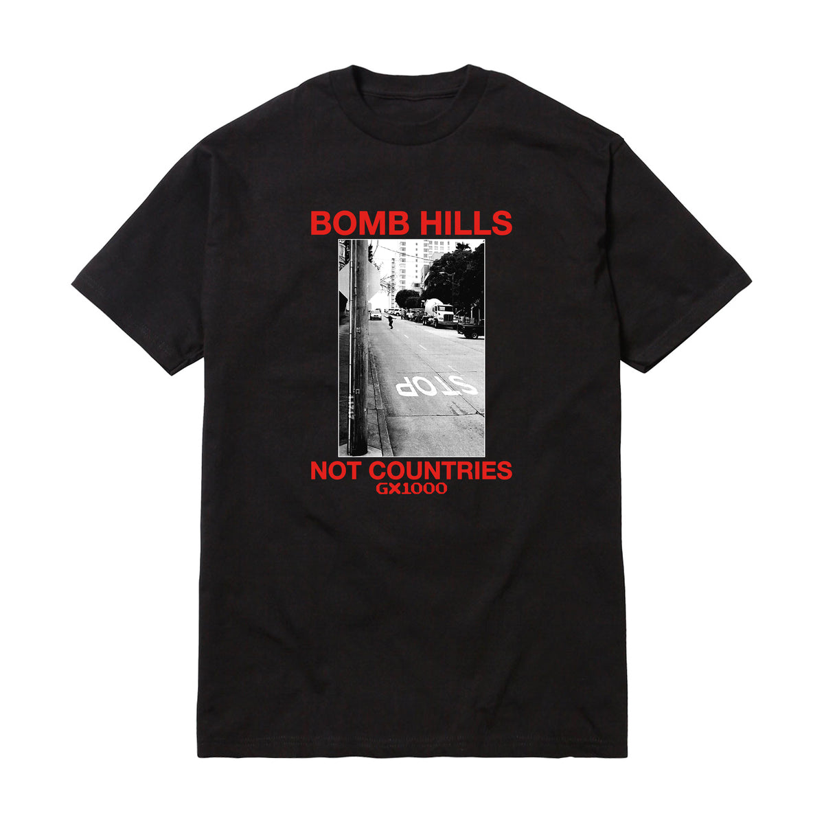 GX1000 BOMB HILLS NOT COUNTRIES TEE BLACK