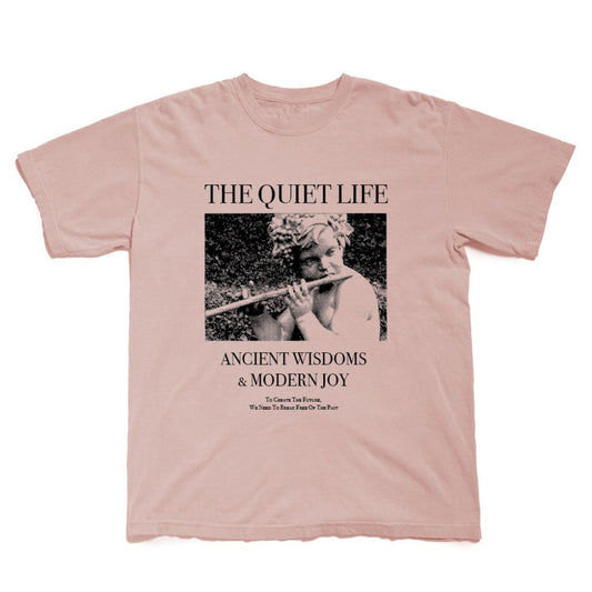 THE QUIET LIFE ANCIENT WISDOM MODERN JOY TEE PEACH