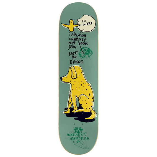 KROOKED SKATEBOARDS WORREST NOT YO DOG DECK 8.25