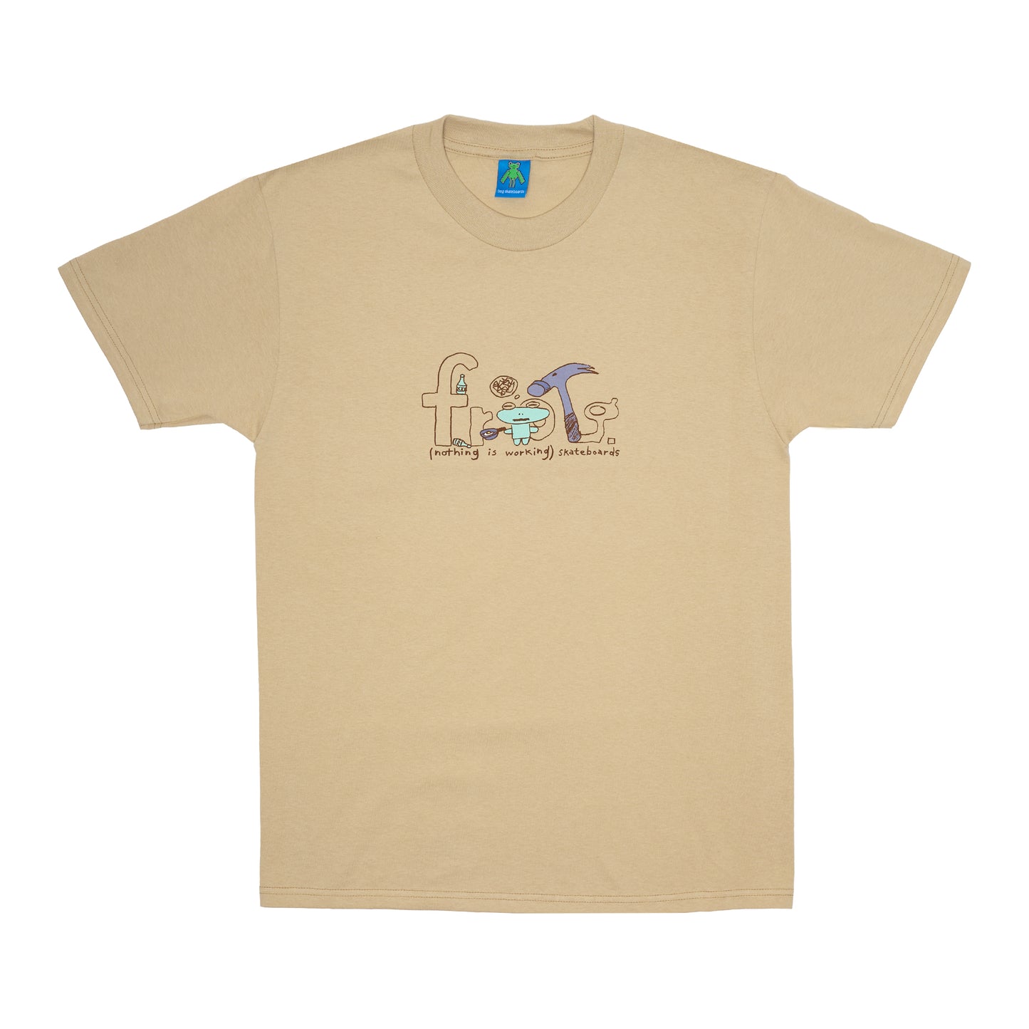 FROG SKATEBOARDS NOTHING IS WORKING TEE SAND